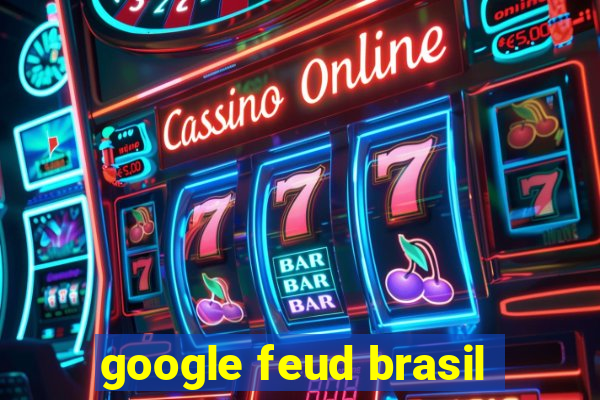 google feud brasil